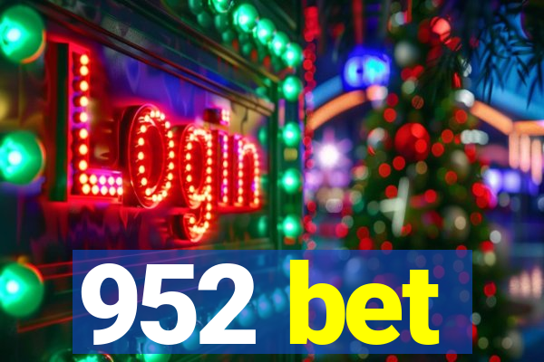 952 bet